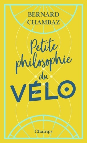  Petite philosophie du vélo  