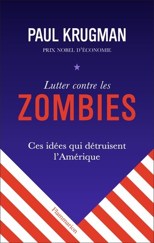  Lutter contre les zombies - Ces idées qui détruisent l'Amérique  
