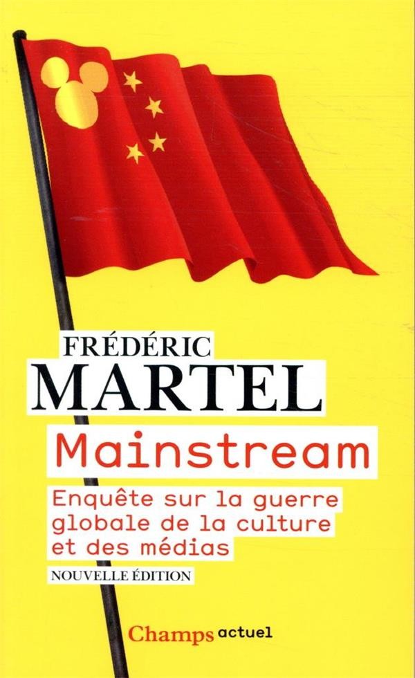  Mainstream ; enquête sur la guerre globale de la culture et des médias 