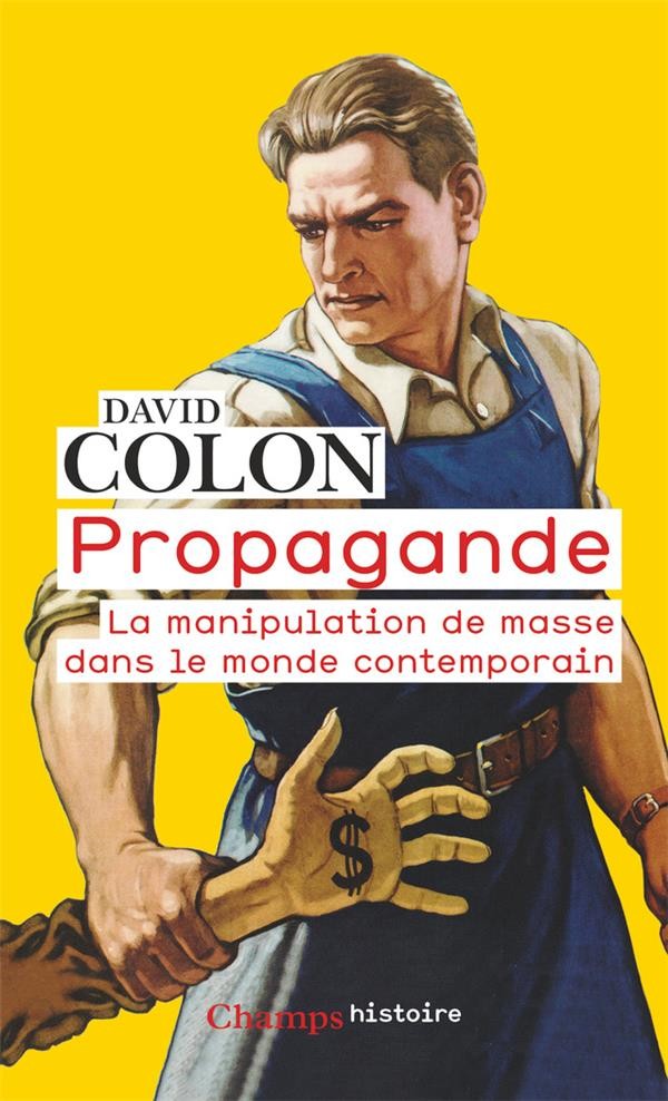  Propagande ; la manipulation de masse dans le monde contemporain 