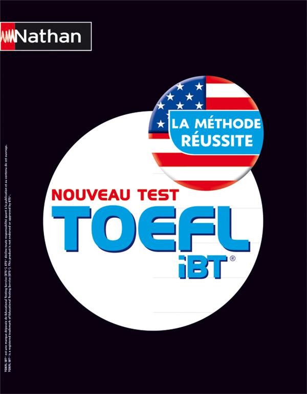   La méthode réussite ; le nouveau test TOEFL iBT (édition 2012)  