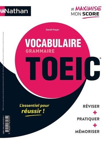  Grammaire-vocabulaire TOEIC ; Vocabulaire-grammaire TOEIC  