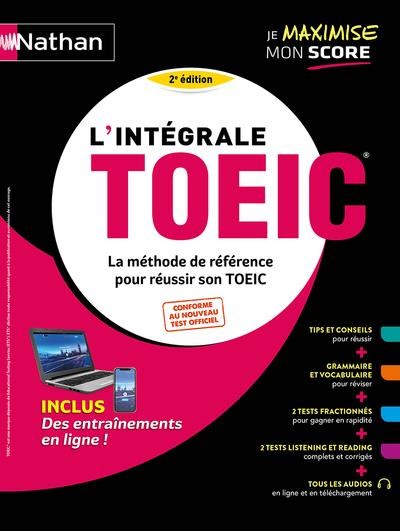  L'intégrale TOEIC : la méthode de référence pour réussir son TOEIC (édition 2022) 