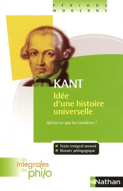  Kant ; idée d'une histoire universelle ; qu'est-ce que les Lumières ? 