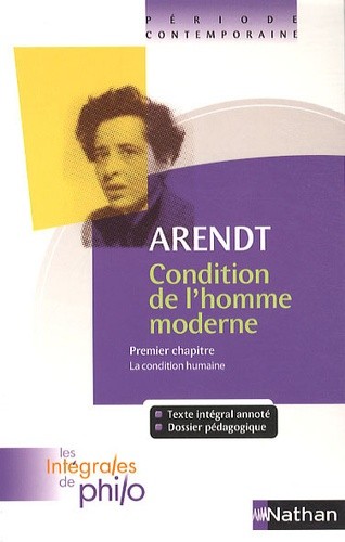  Condition de l'homme moderne - Premier chapitre, La condition humaine 