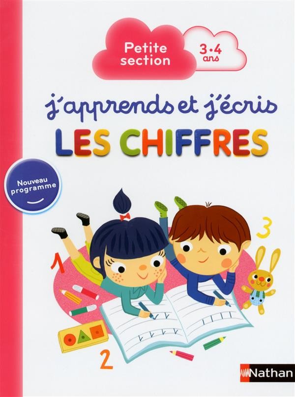  J'apprends et j'écris ; les chiffres ; petite section ; 3-4 ans 