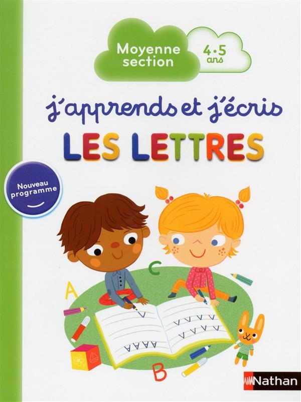  J'apprends et j'écris ; les lettres ; moyenne section ; 4/5 ans 