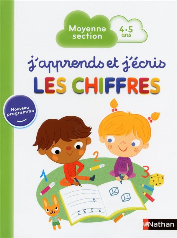  J'apprends et j'écris ; les chiffres ; moyenne section ; 4/5 ans 