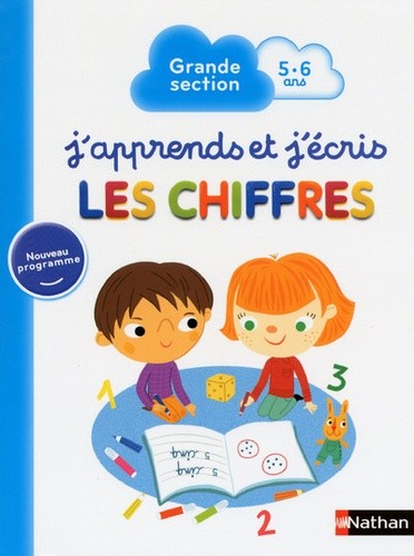  J'apprends et j'écris les chiffres - Grande section 5-6 ans 