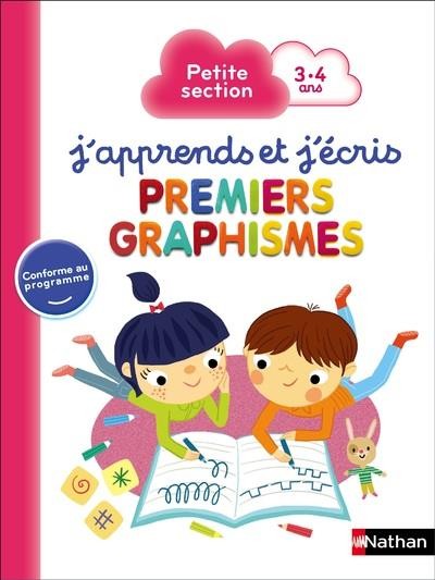  J'apprends et j'écris ; premiers graphismes ; petite section ; 3/4 ans 