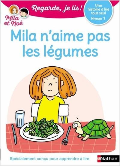  Regarde, je lis ! ; Mila n'aime pas les légumes ; CP ; niveau 1 