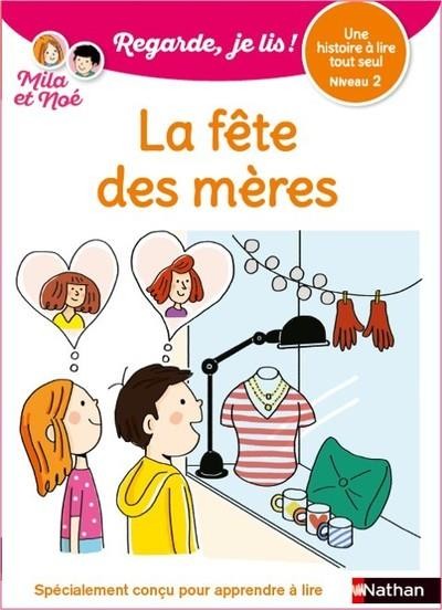  Regarde, je lis ! ; une histoire à lire tout seul : la fête des mères 