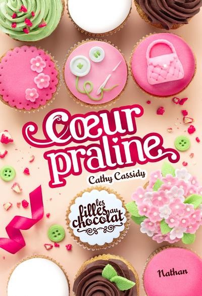  Les filles au chocolat t.7 ; coeur praline 