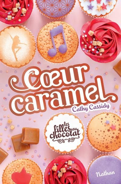  Les filles au chocolat t.8 ; coeur caramel 