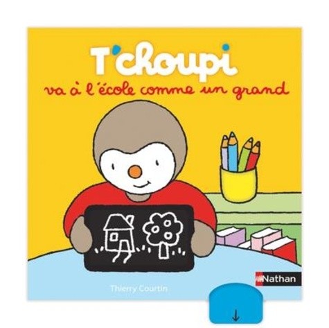  T'choupi va à l'école comme un grand  