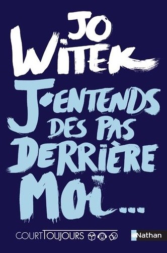  J'entends des pas derrière moi...  