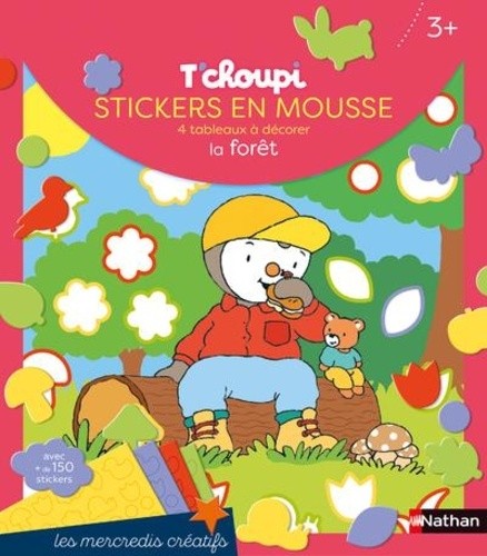  T'choupi stickers en mousse La forêt - 4 tableaux à décorer. Avec plus de 150 stickers  