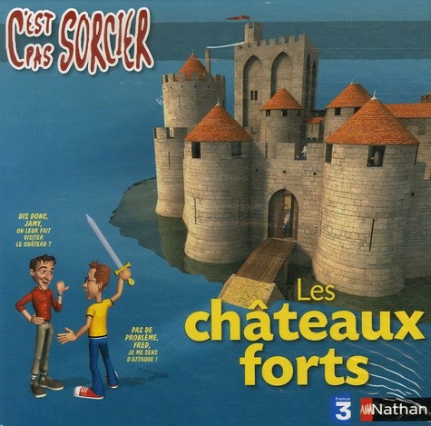 CHATEAUX FORTS