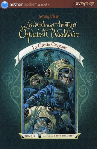  Les désastreuses aventures des orphelins Baudelaire t.11 ; la grotte Gorgone 