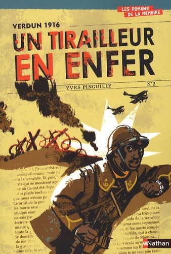  Un tirailleur en enfer - Verdun 1916 
