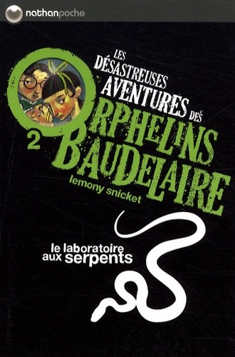  Les désastreuses Aventures des Orphelins Baudelaire Tome 2  