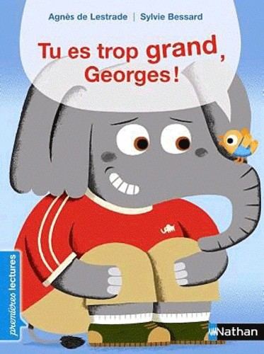 Tu es trop grand, Georges !  