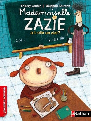  Mademoiselle Zazie a-t-elle un zizi ?  