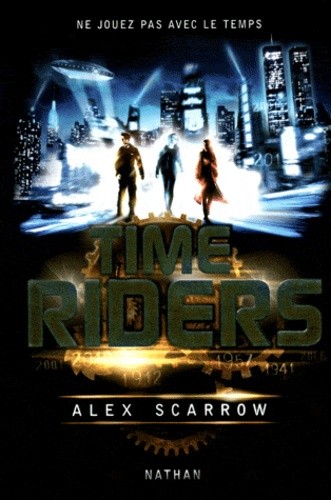  Time Riders Tome 1 