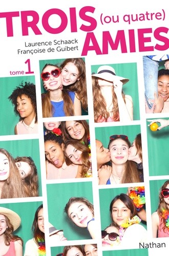  Trois (ou quatre) amies Tome 1 