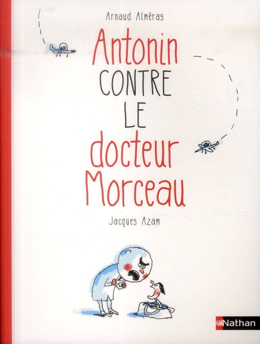  Antonin contre le docteur Morceau 