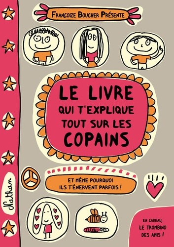  Le livre qui t'explique tout sur les copains  