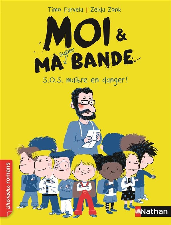  Moi & ma super bande t.1 ; S.O.S. maître en danger ! 