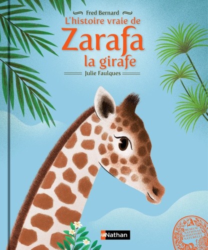  L'histoire vraie de Zarafa la girafe  