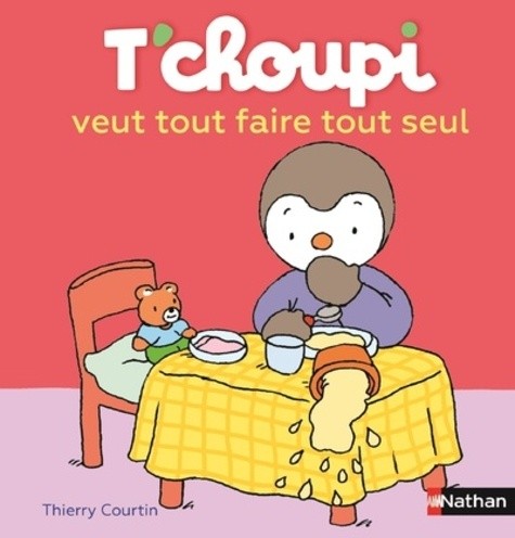  T'choupi veut tout faire tout seul  
