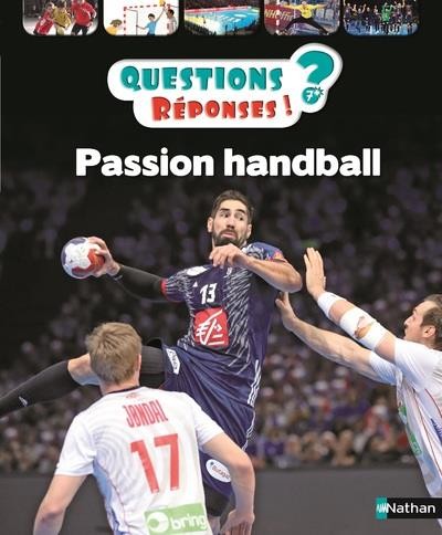  QUESTIONS REPONSES 7+ ; passion handball 