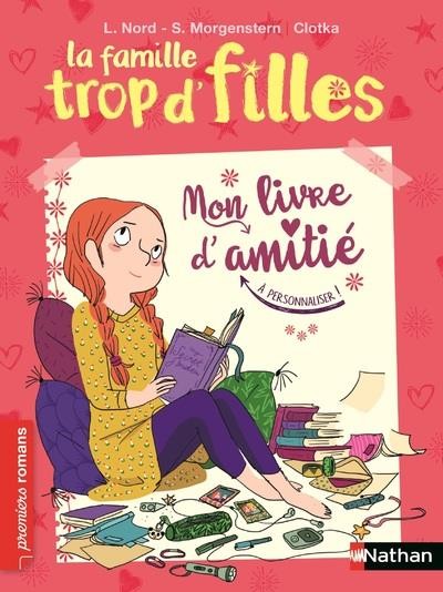  La famille trop d'filles ; mon livre d'amitié 