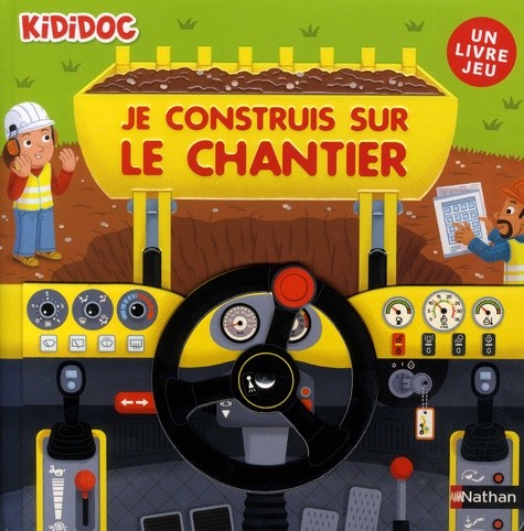  Je construis sur le chantier  