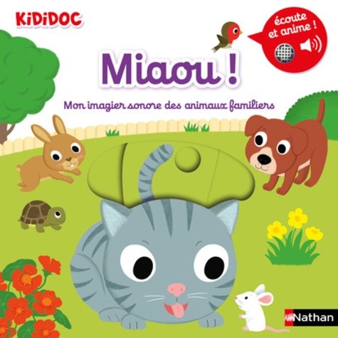  Miaou ! - Mon imagier sonore des animaux familiers  
