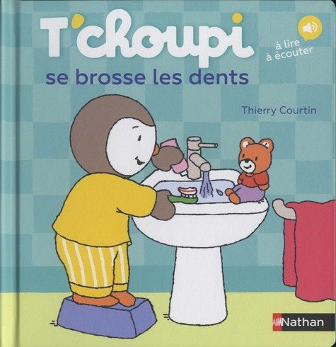  T'choupi se brosse les dents - A lire, à écouter  