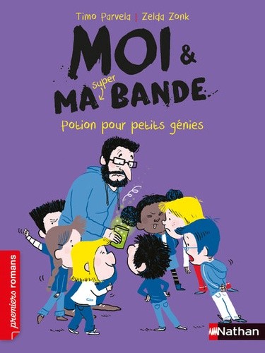  Moi & ma super bande Tome 12  