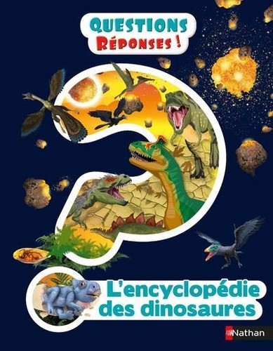  L'encyclopédie des dinosaures  