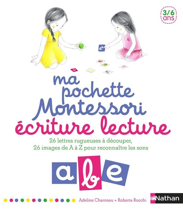  Ma pochette Montessori ; écriture, lecture ; 3/6 ans 