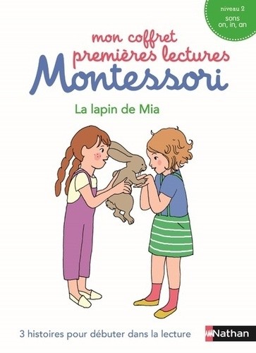  Le lapin de Mia - 3 histoires pour débuter dans la lecture. Niveau 2  
