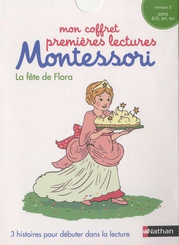  La fête de Flora - 3 histoires pour débuter dans la lecture. Niveau 2  
