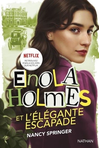  Enola Holmes et l'élégante évasion 