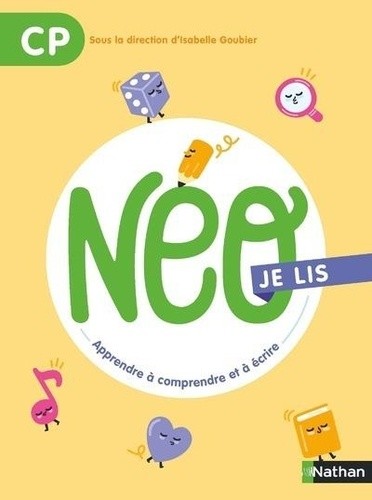  NEO je lis CP - Apprendre à comprendre et à écrire  