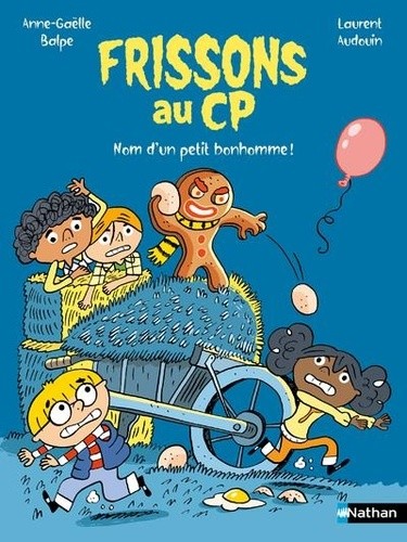  Frissons au CP : Nom d'un petit bonhomme ! 