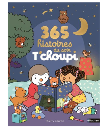 365 HISTOIRES DU SOIR T'CHOUPI