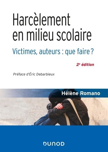  Harcèlement en milieu scolaire - Victimes, auteurs : que faire ?  