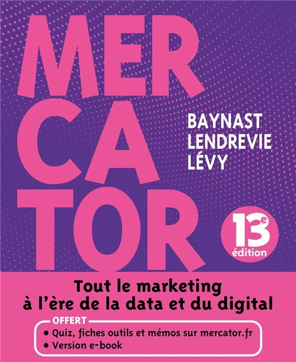  Mercator : tout le marketing à l'ère de la data et du digital (13e édition) 